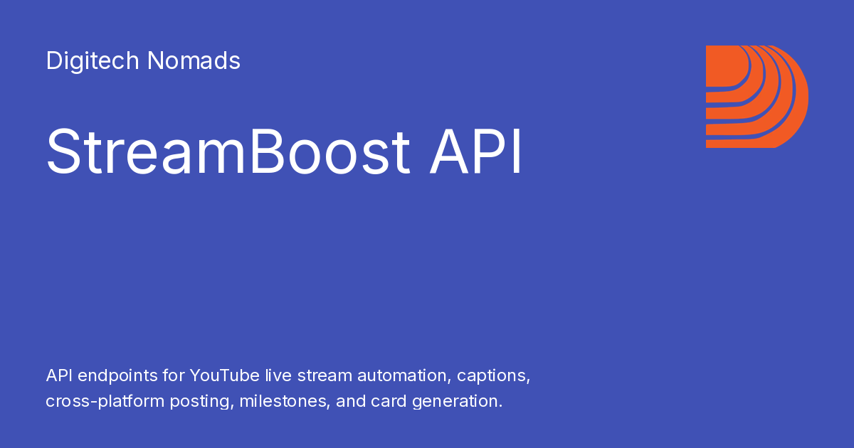 Streamboost StreamBoost API - Digitech Nomads